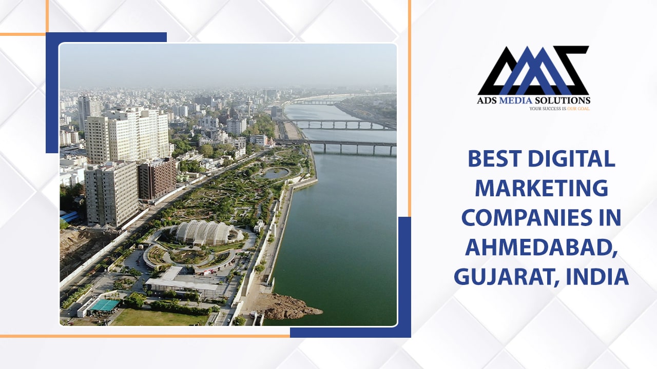 Best Digital Marketing Companies In Ahmedabad, Gujarat, India